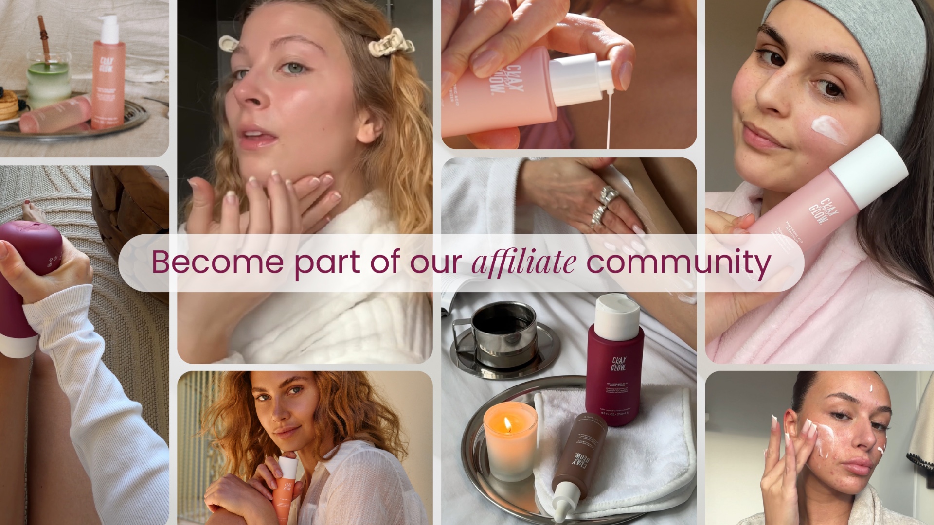 Affiliate program - Clay And Glow (storewide)